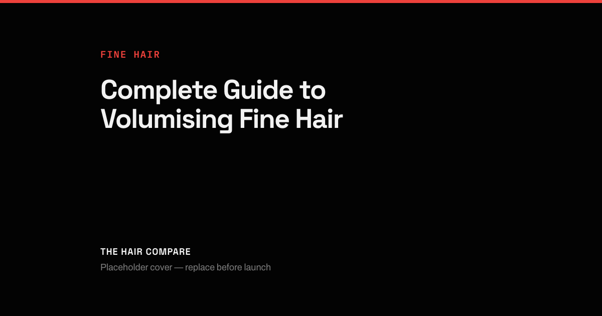 Placeholder cover for “Complete Guide to Volumising Fine Hair”