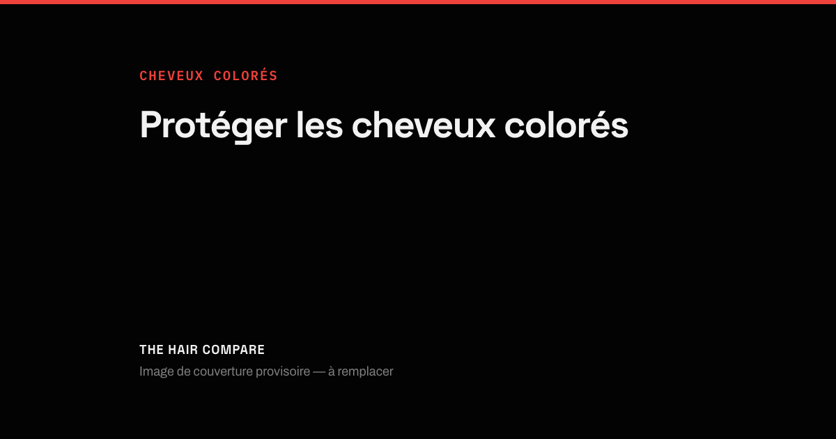 Image de couverture provisoire pour « Protéger les cheveux colorés »